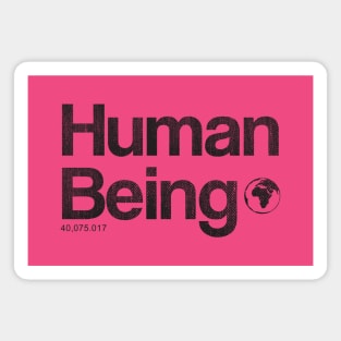 Human being - bold text design Magnet